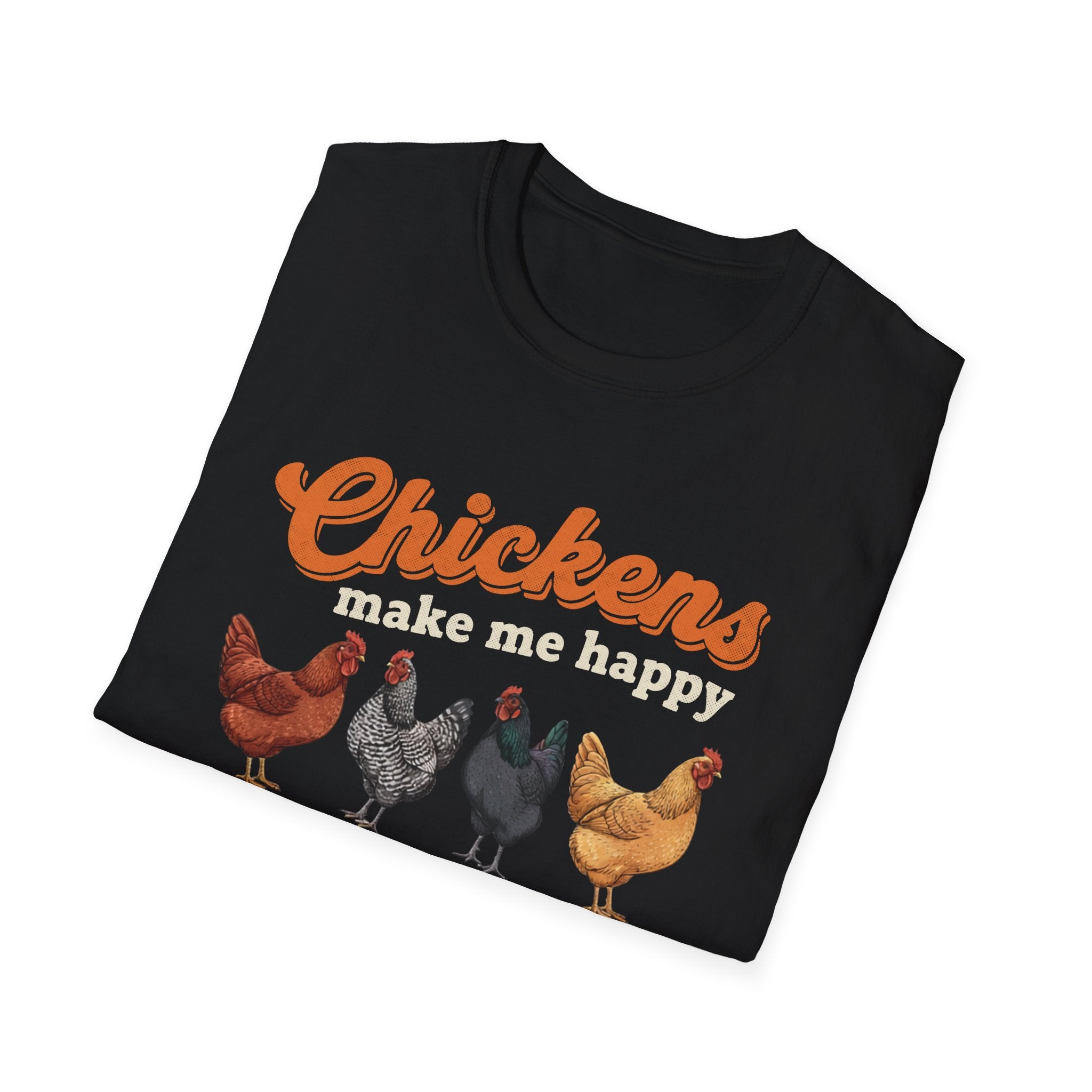Chickens Make Me Happy Softstyle T-Shirt