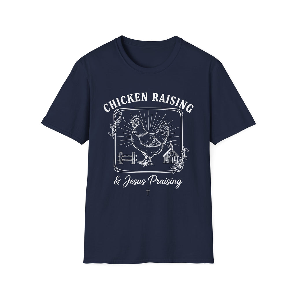 Chicken Raising And Jesus Praising Softstyle T-Shirt