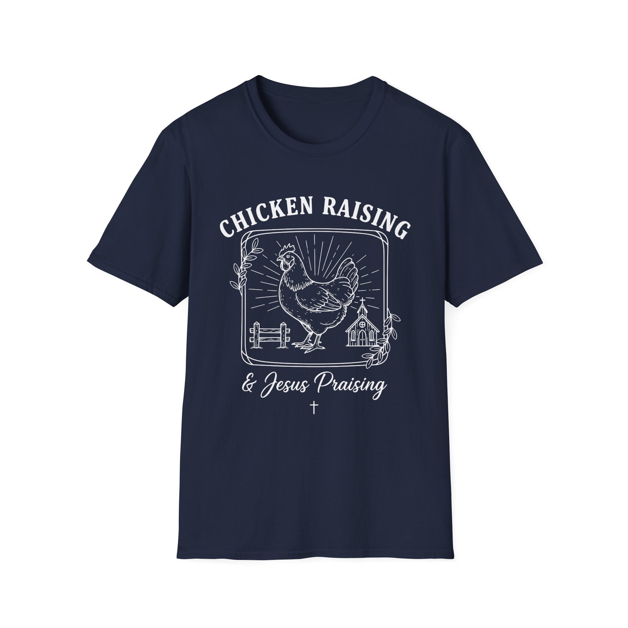 Chicken Raising And Jesus Praising Softstyle T-Shirt