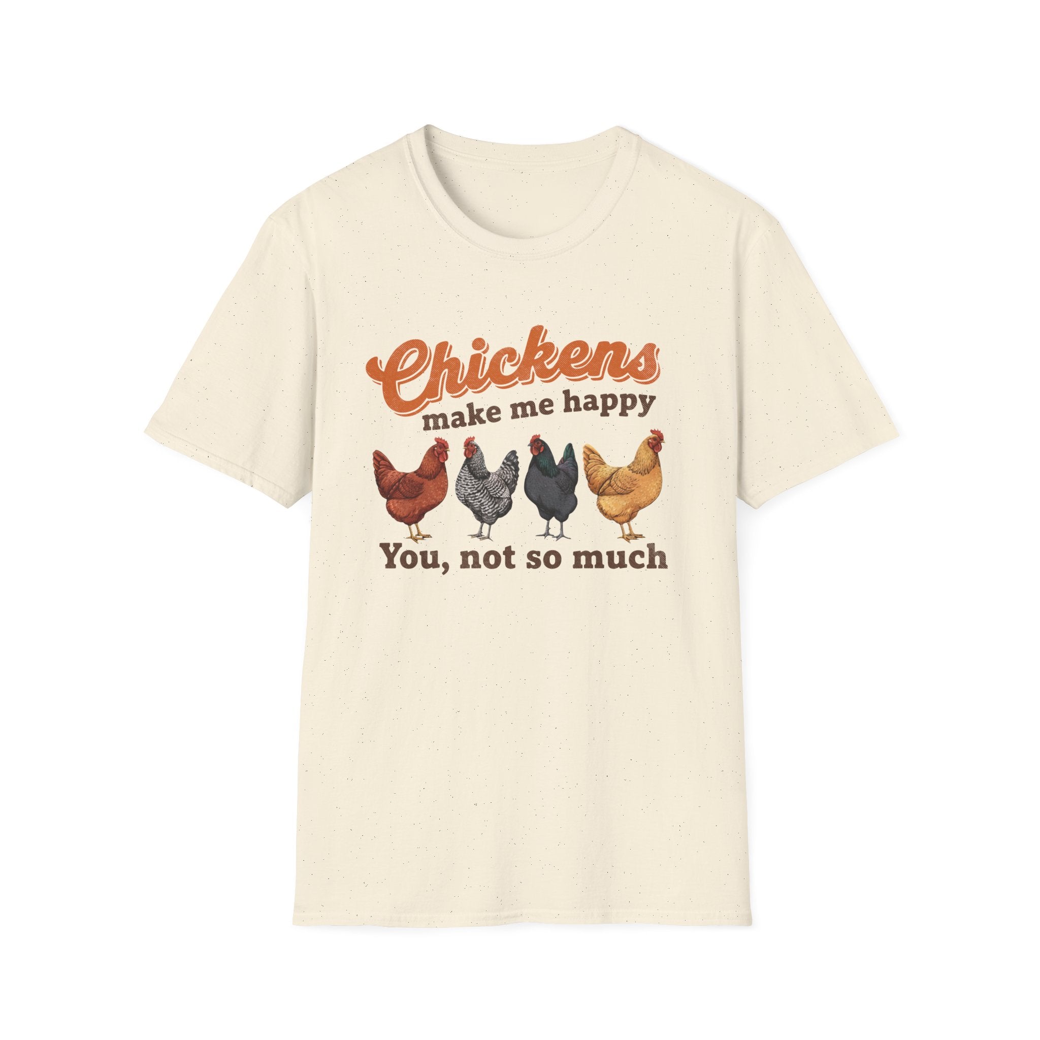 Chickens Make Me Happy Softstyle T-Shirt