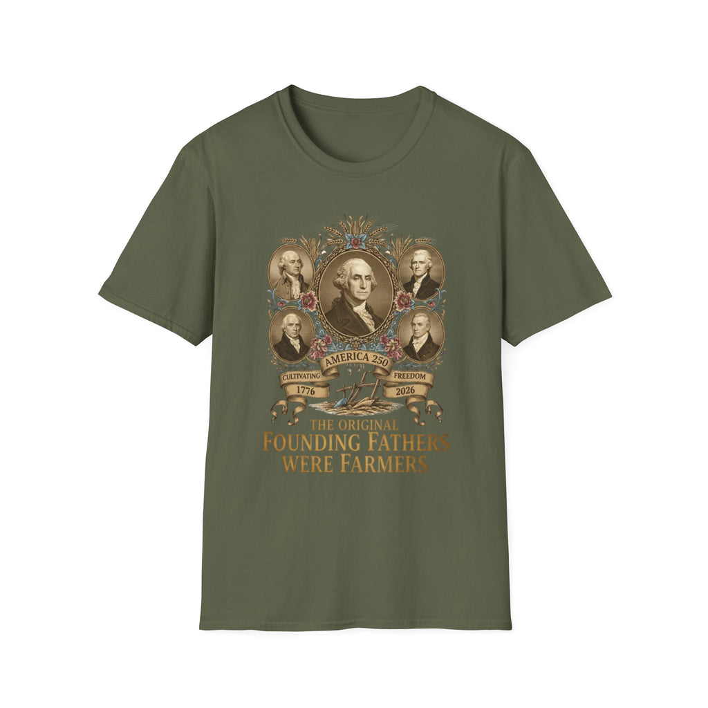 America 250 The Original Founding Fathers Were Farmers Softstyle T-Shirt