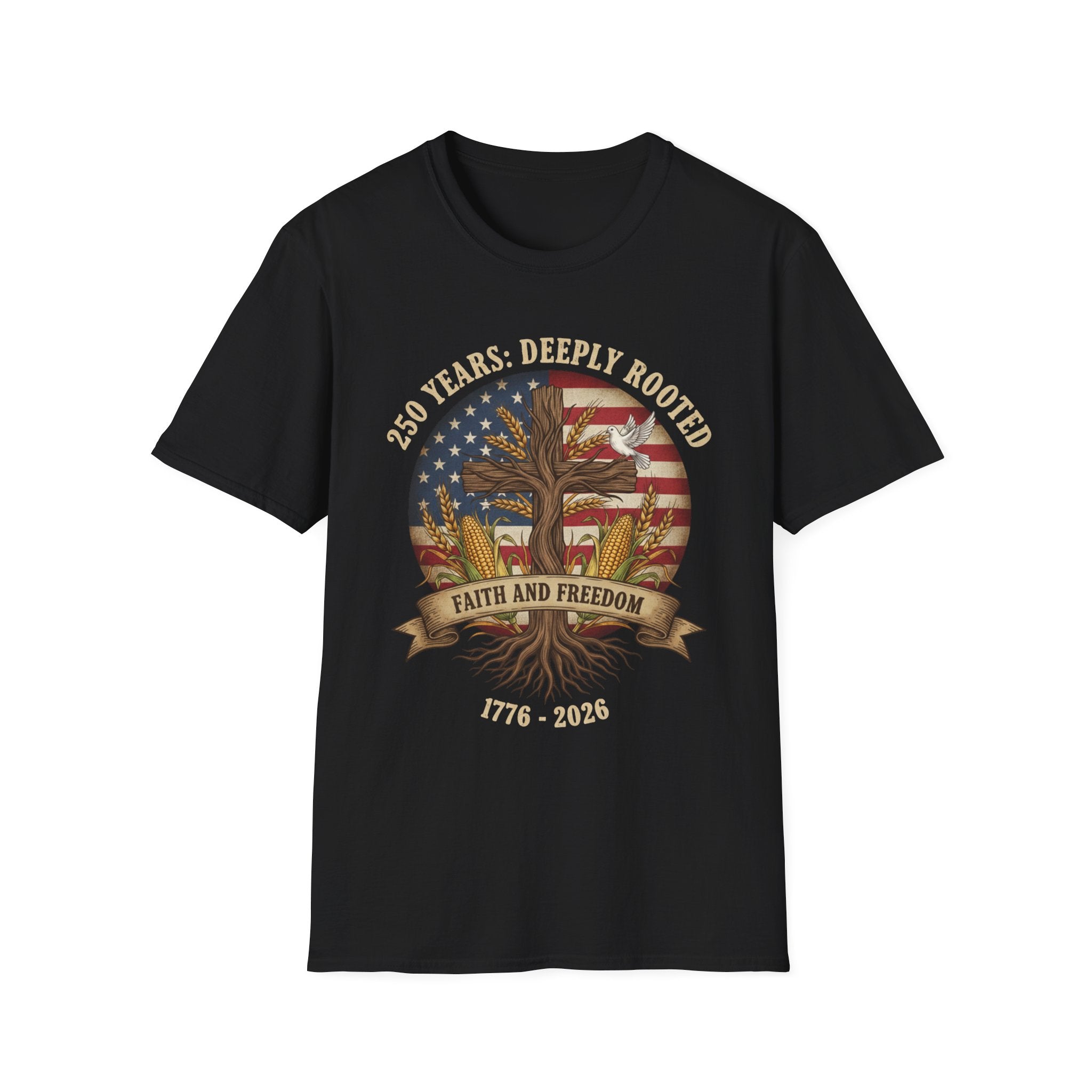 250 Years Deeply Rooted Faith And Freedom Softstyle T-Shirt
