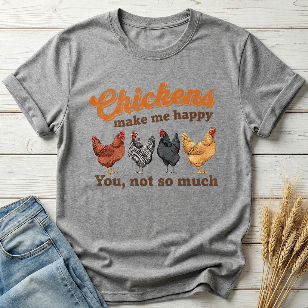Chickens Make Me Happy Classic Tee
