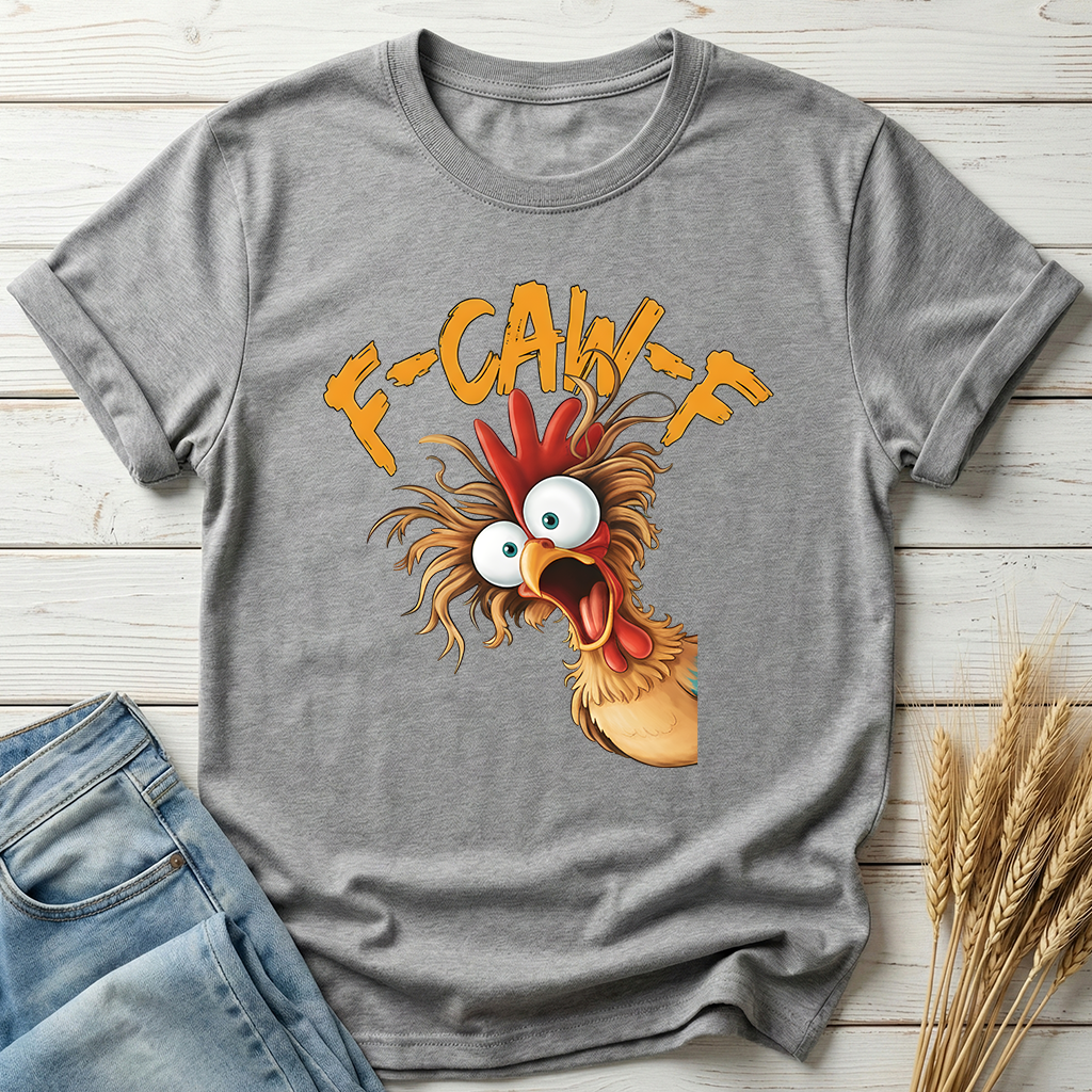 F-Caw-F Funny Chicken Classic Tee