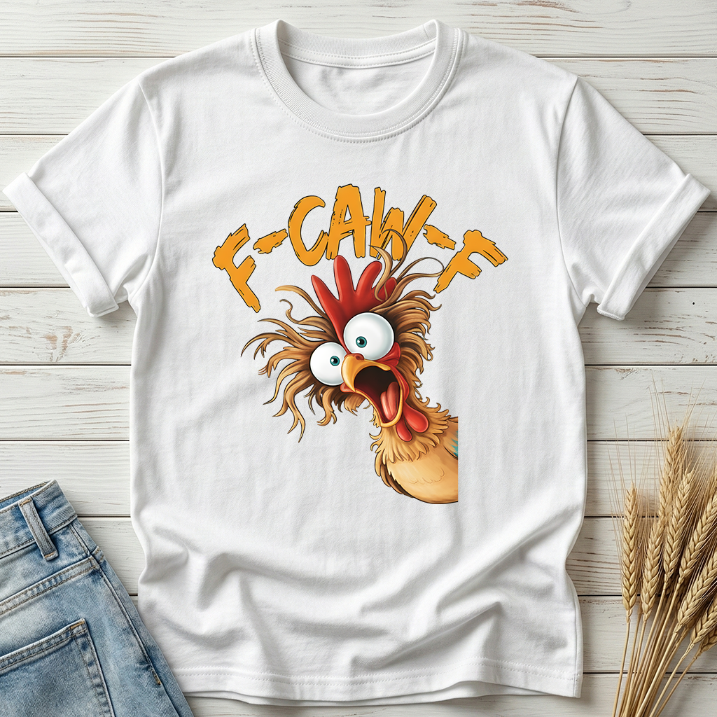 F-Caw-F Funny Chicken Classic Tee