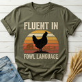 Fluent In Fowl Language Classic Tee