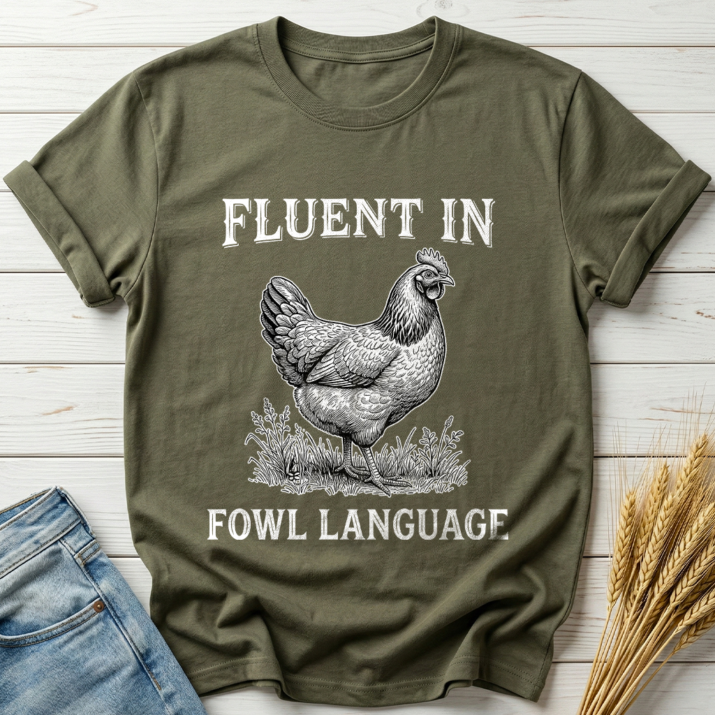 Fluent In Fowl Language Classic Tee