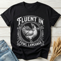 Fluent In Fowl Language Classic Tee