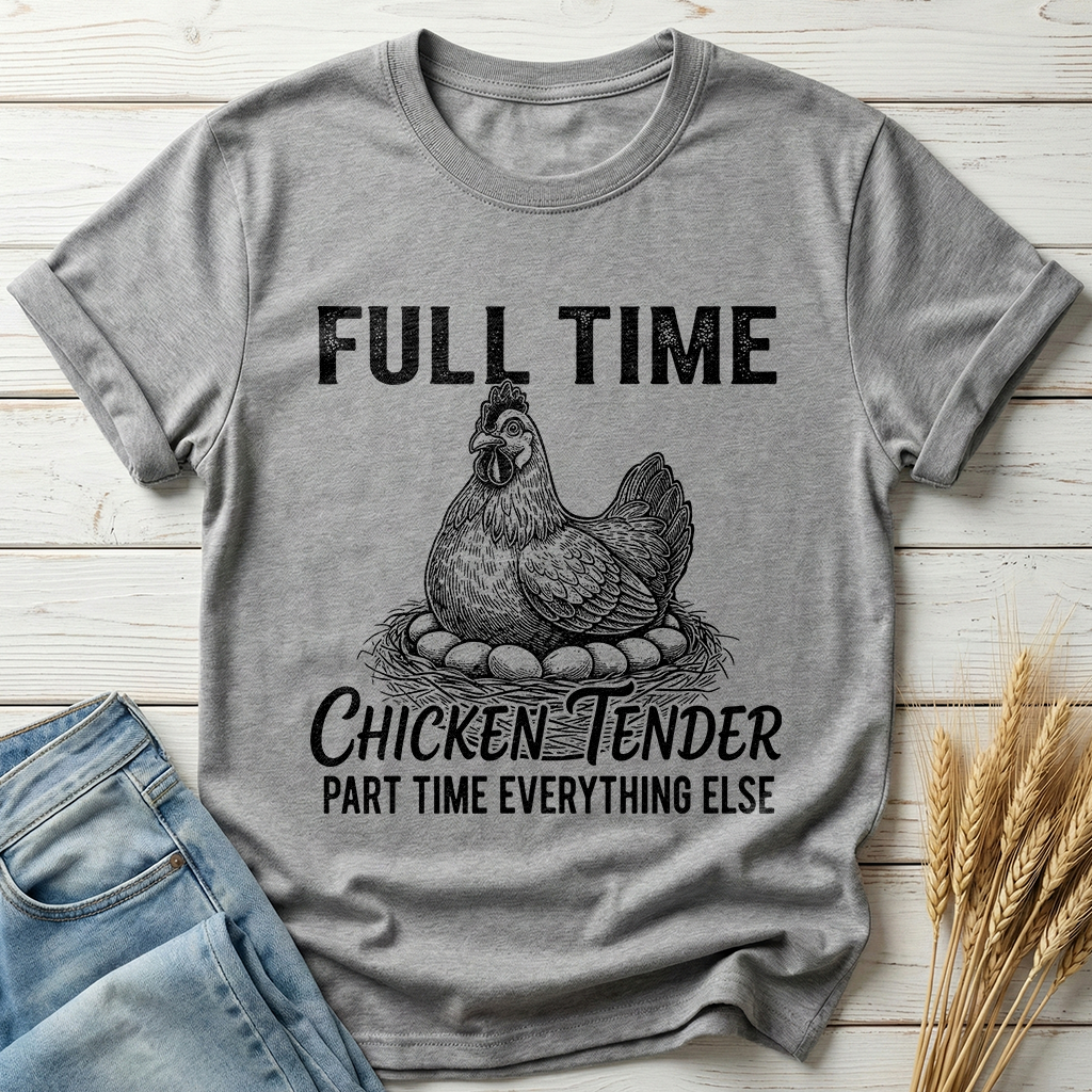 Full Time Chicken Tender Classic Tee