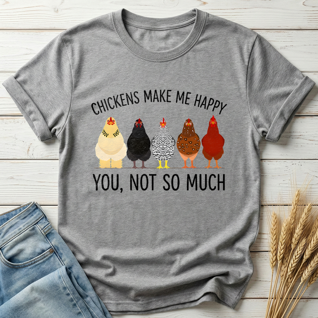 Chicken Make Me Happy Classic Tee