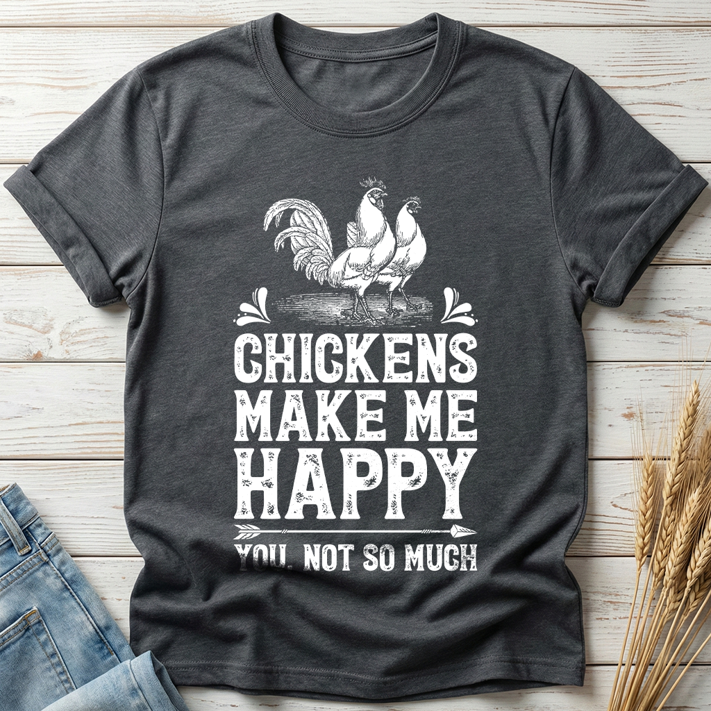 Chicken Make Me Happy Classic Tee