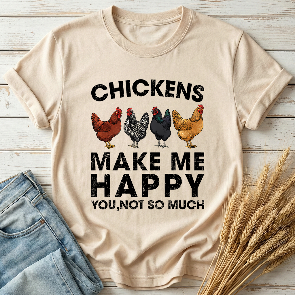 Chickens Make Me Happy Classic Tee