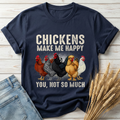 Chickens Make Me Happy Classic Tee