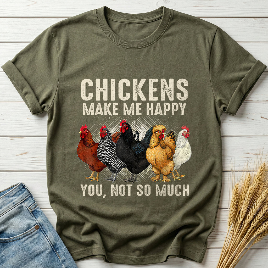 Chickens Make Me Happy Classic Tee