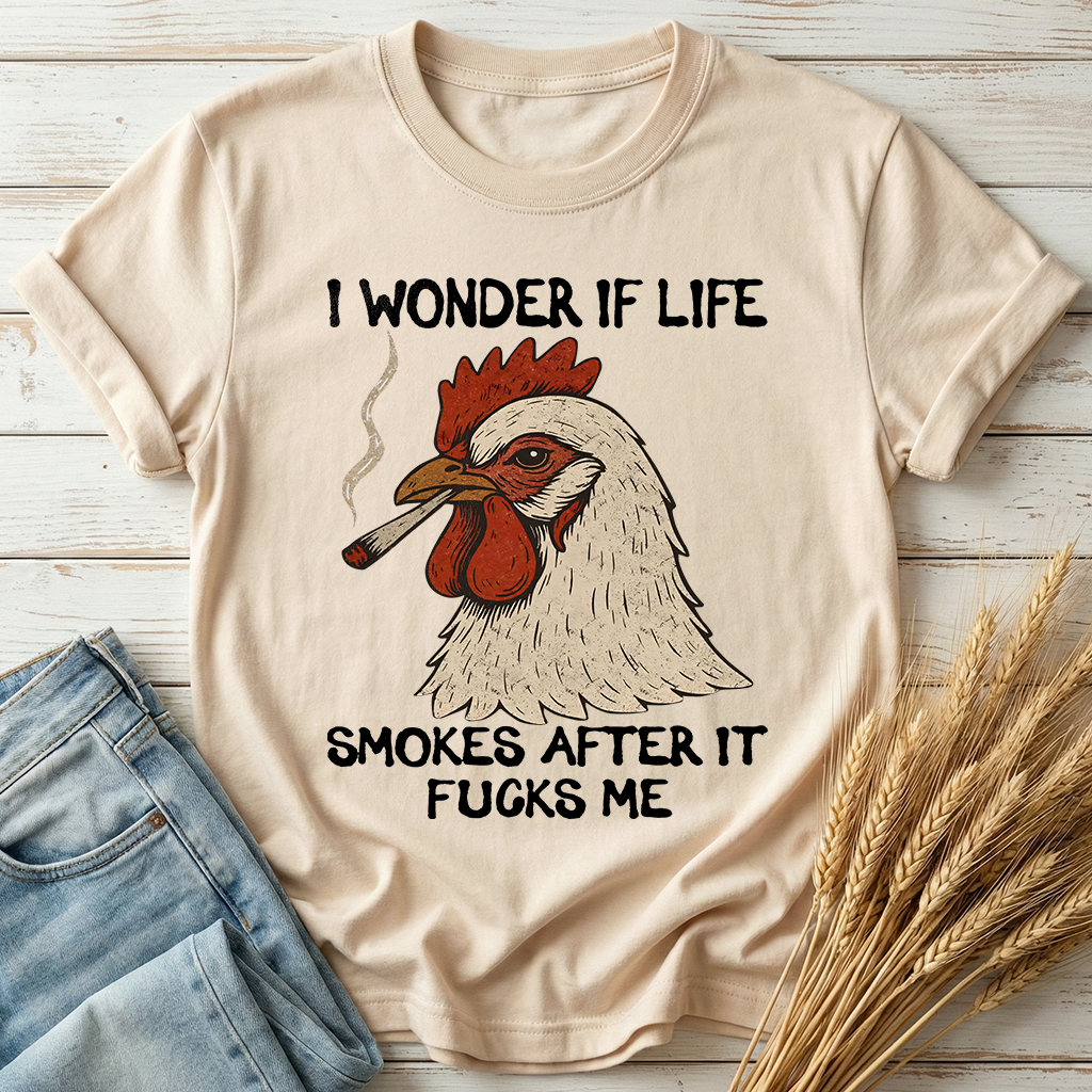 I Wonder If Life Smokes After It Classic Tee