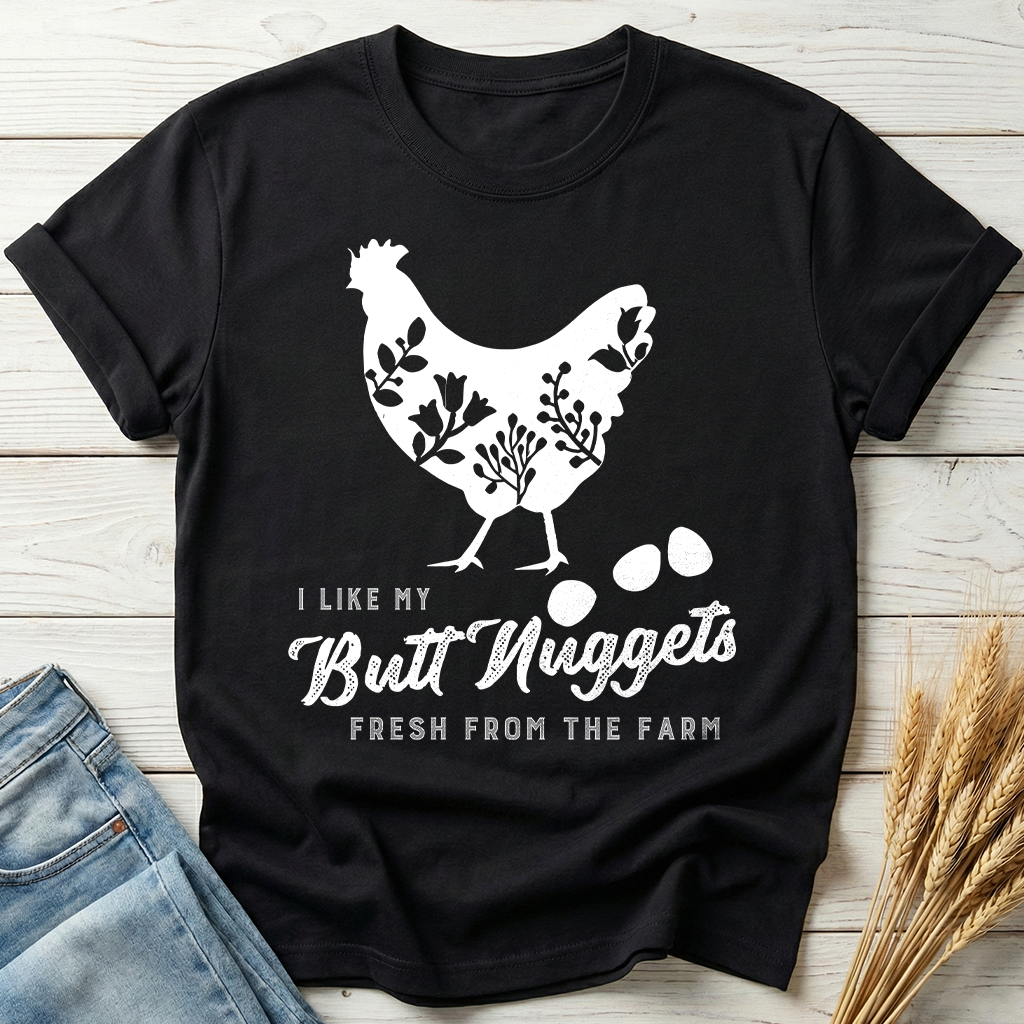 I Like My Butt Nuggets Classic Tee