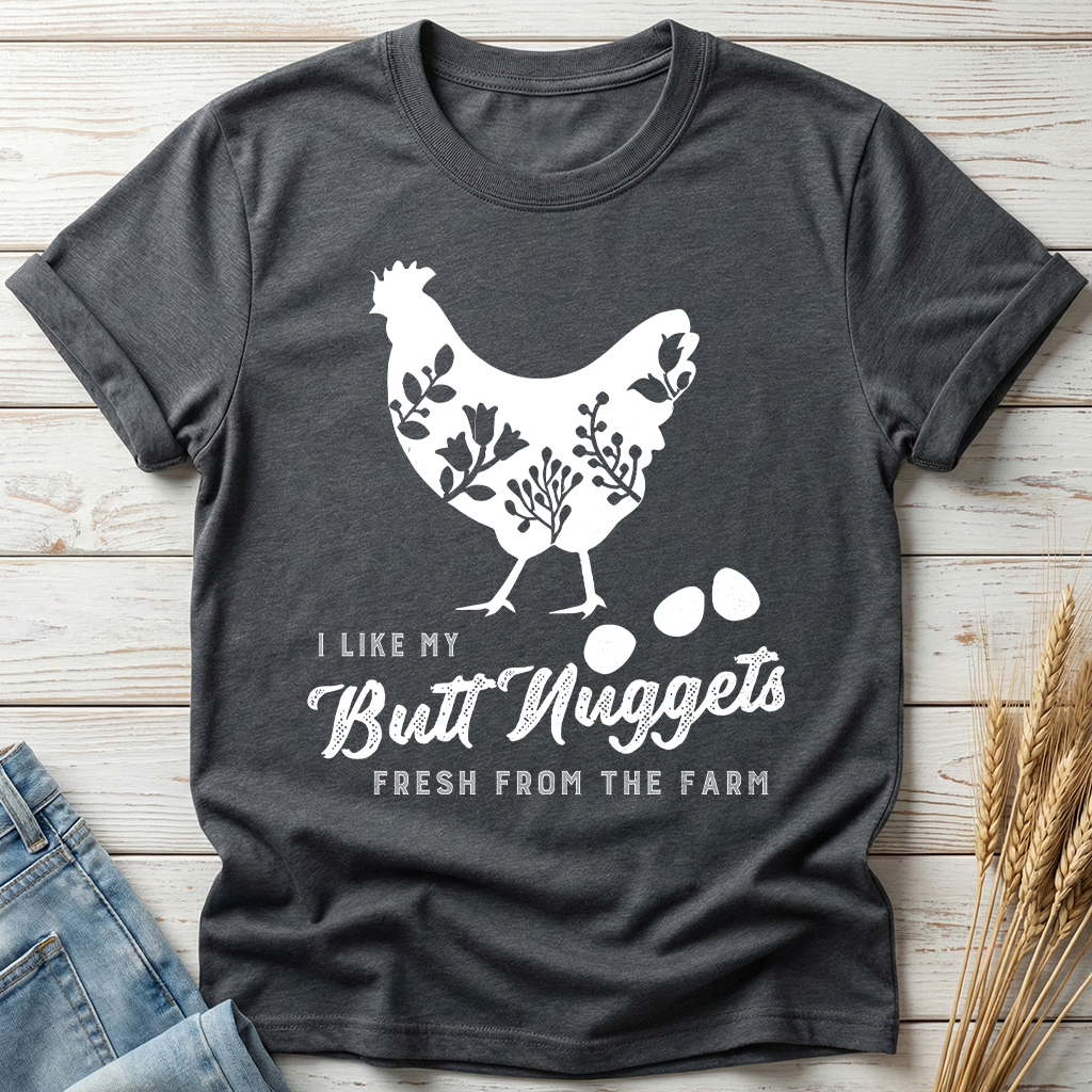 I Like My Butt Nuggets Classic Tee