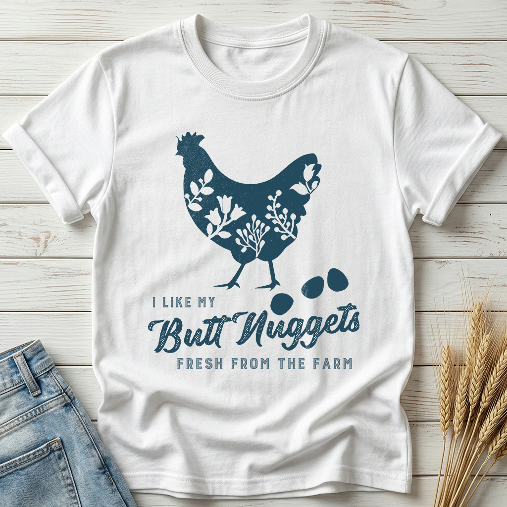 I Like My Butt Nuggets Classic Tee