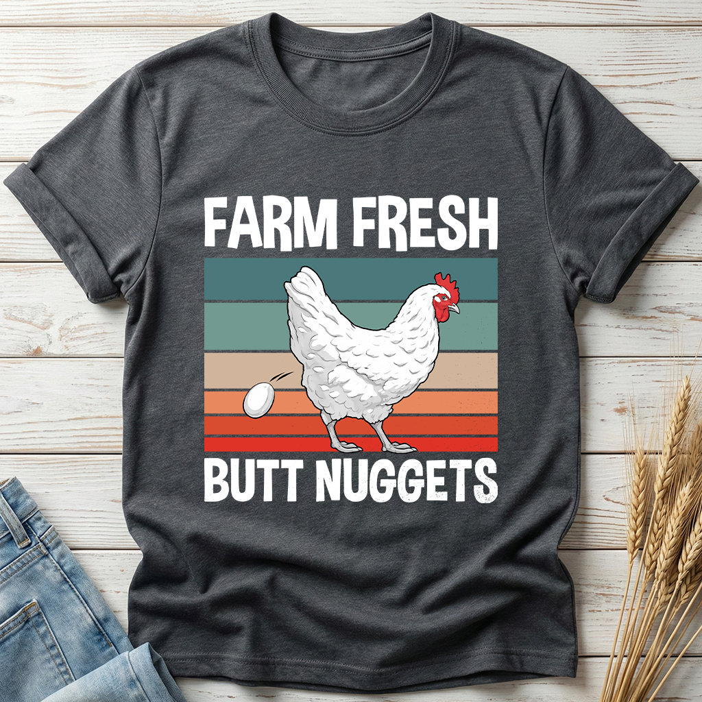 Farm Fresh Butt Nuggets Classic Tee