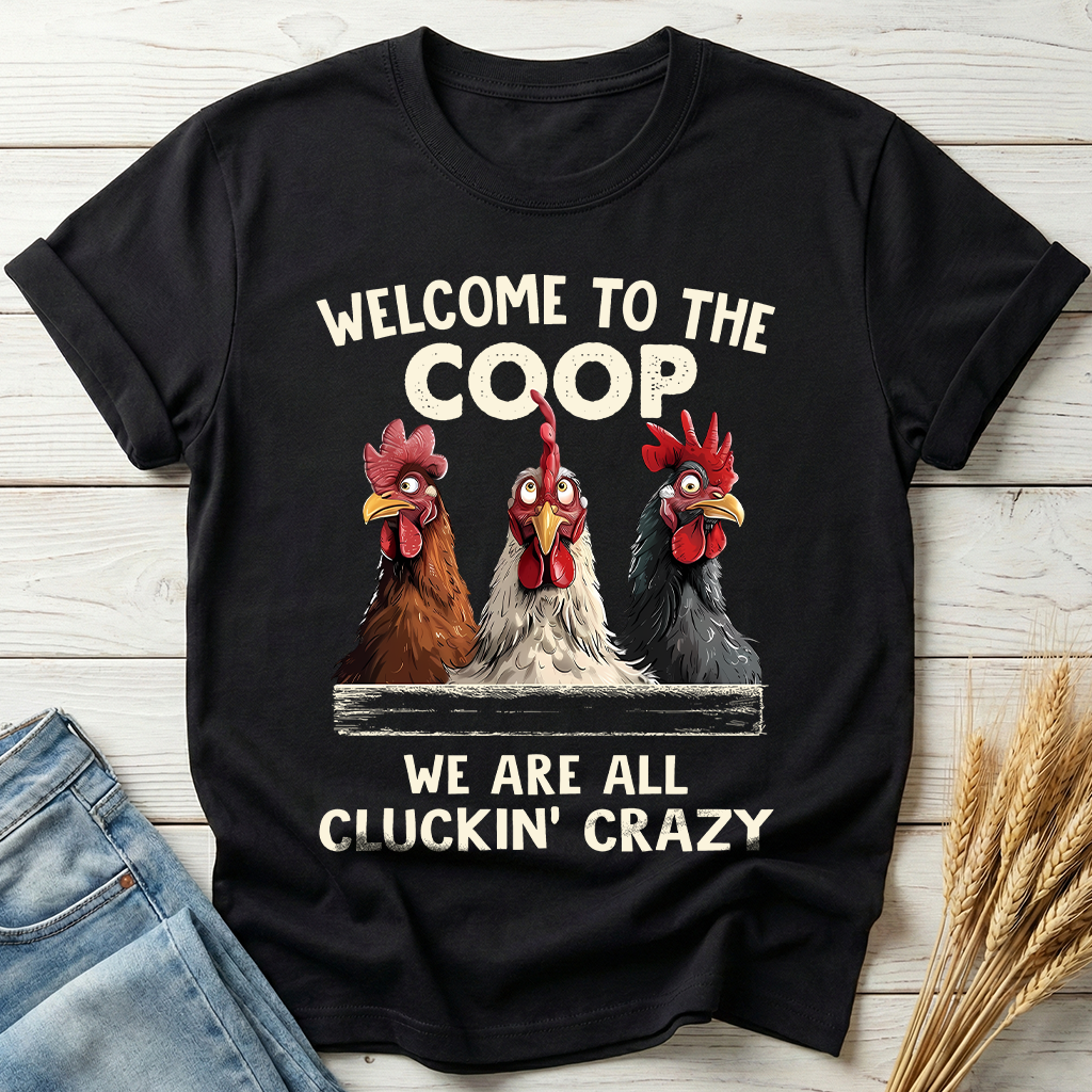 Welcome To The Coop Classic Tee