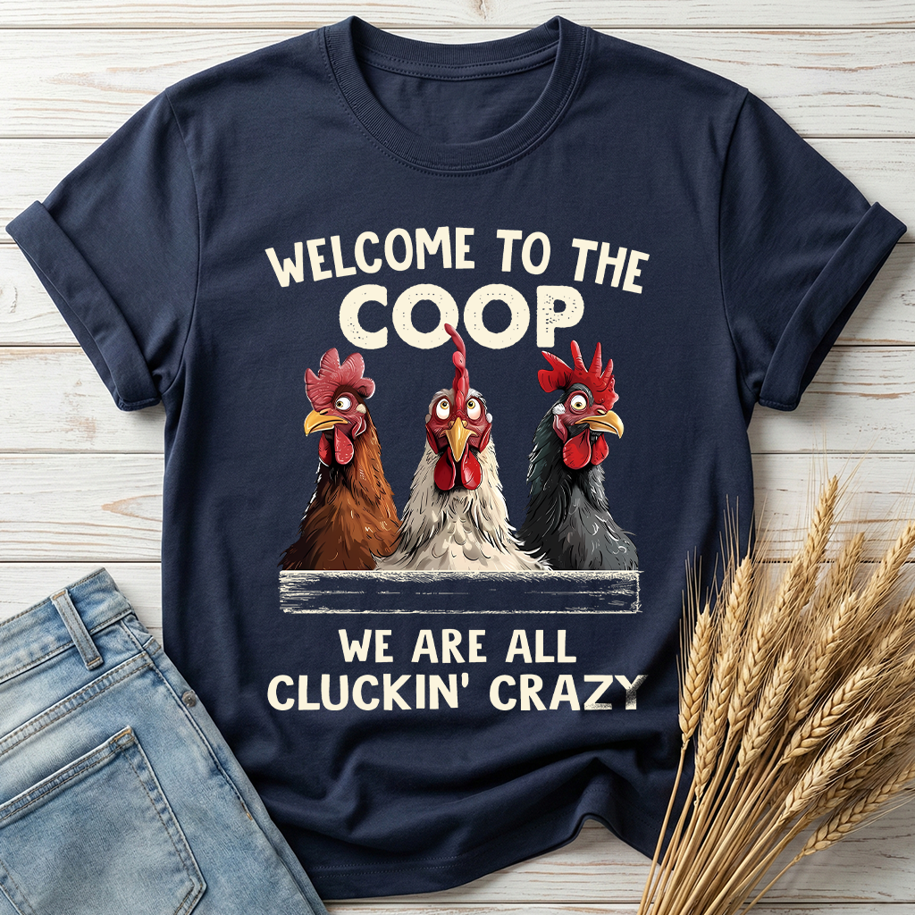 Welcome To The Coop Classic Tee