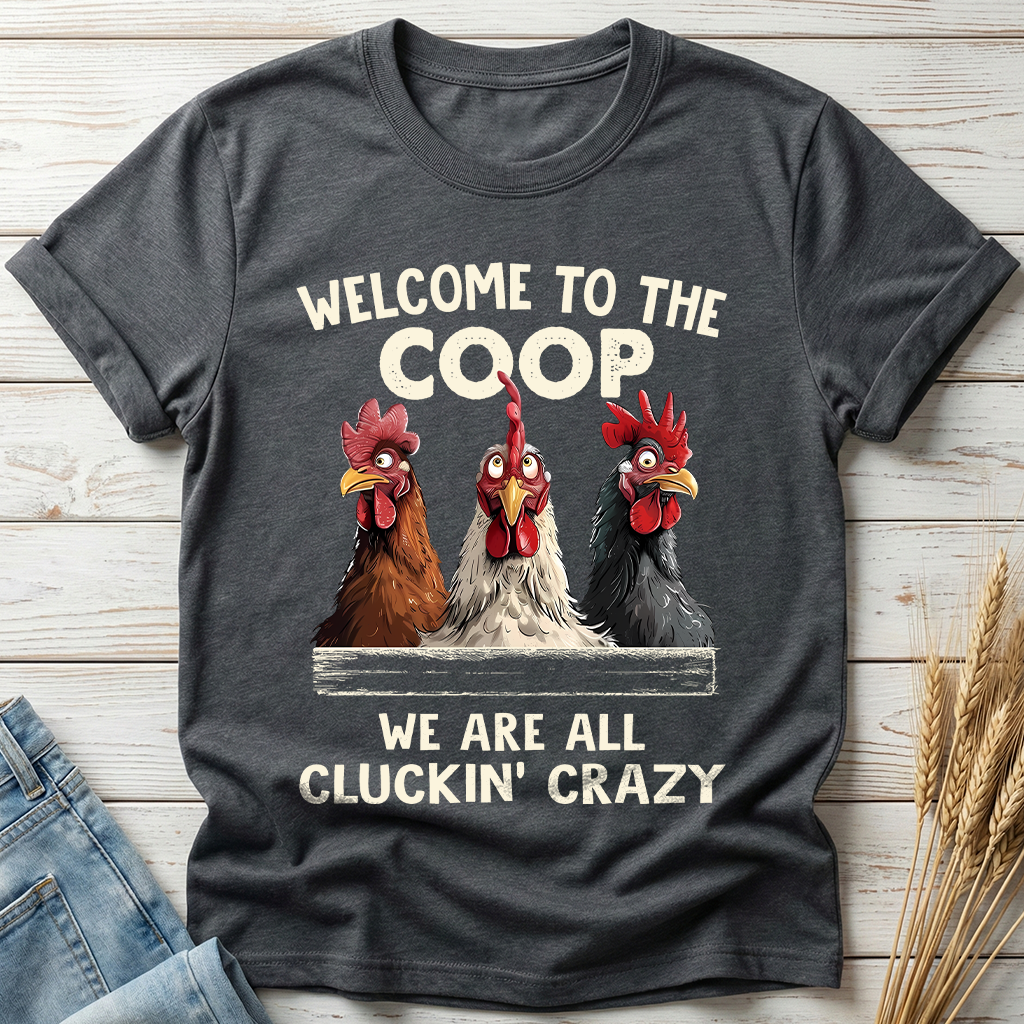 Welcome To The Coop Classic Tee