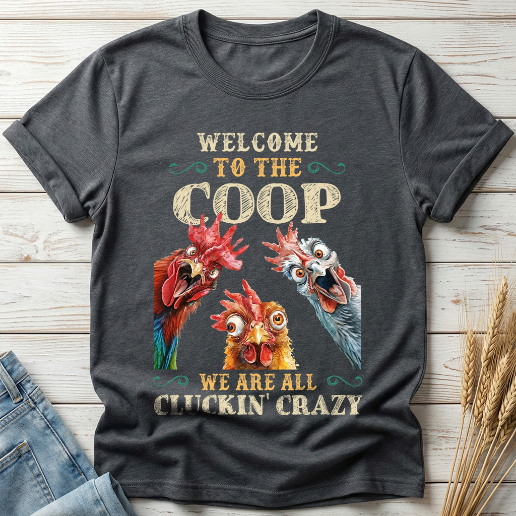 Welcome To The Coop Classic Tee