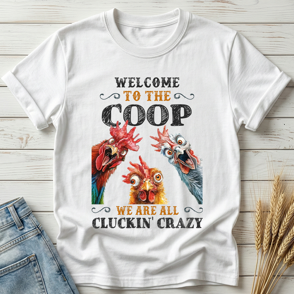 Welcome To The Coop Classic Tee