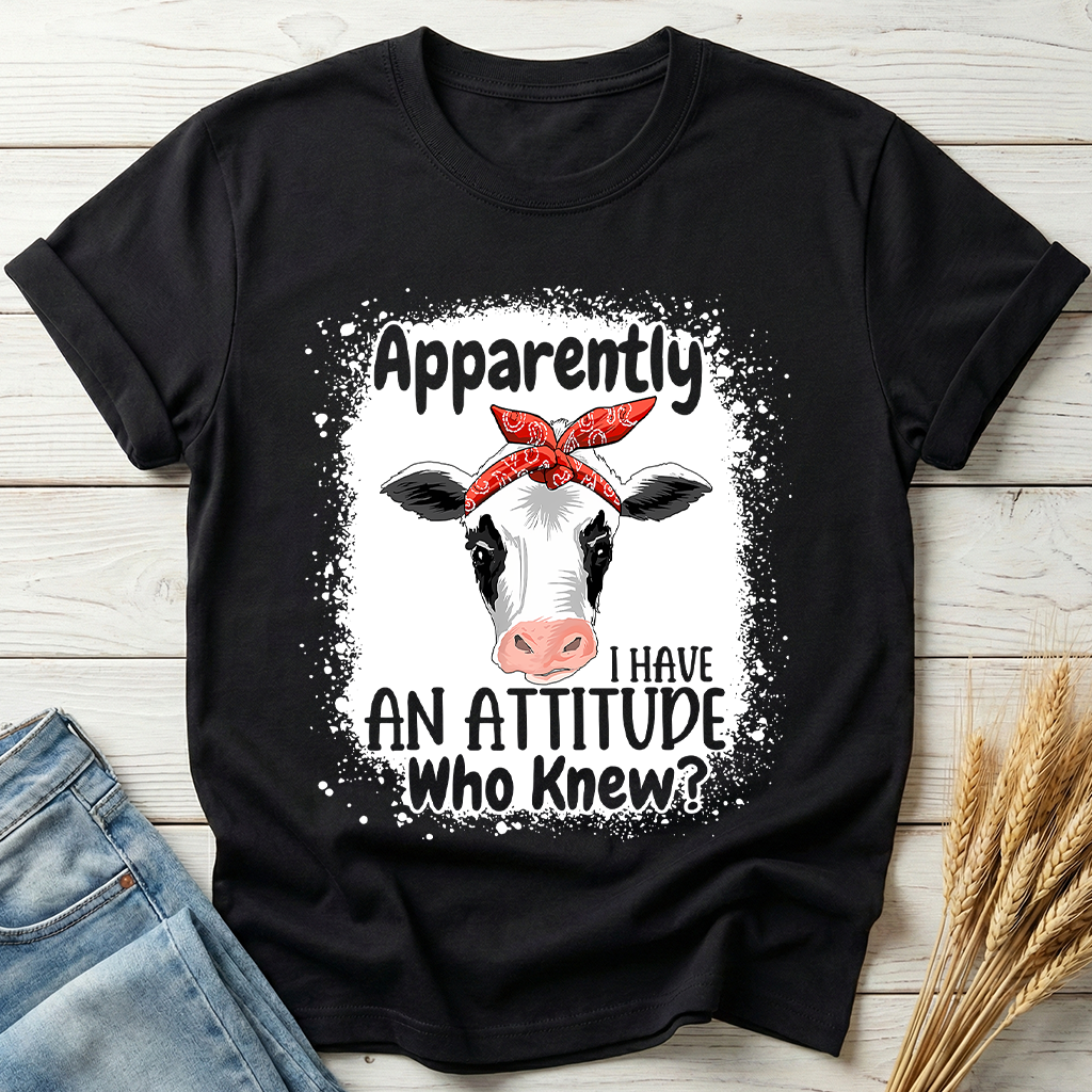 Apparently I Have An Attitude Classic Tee