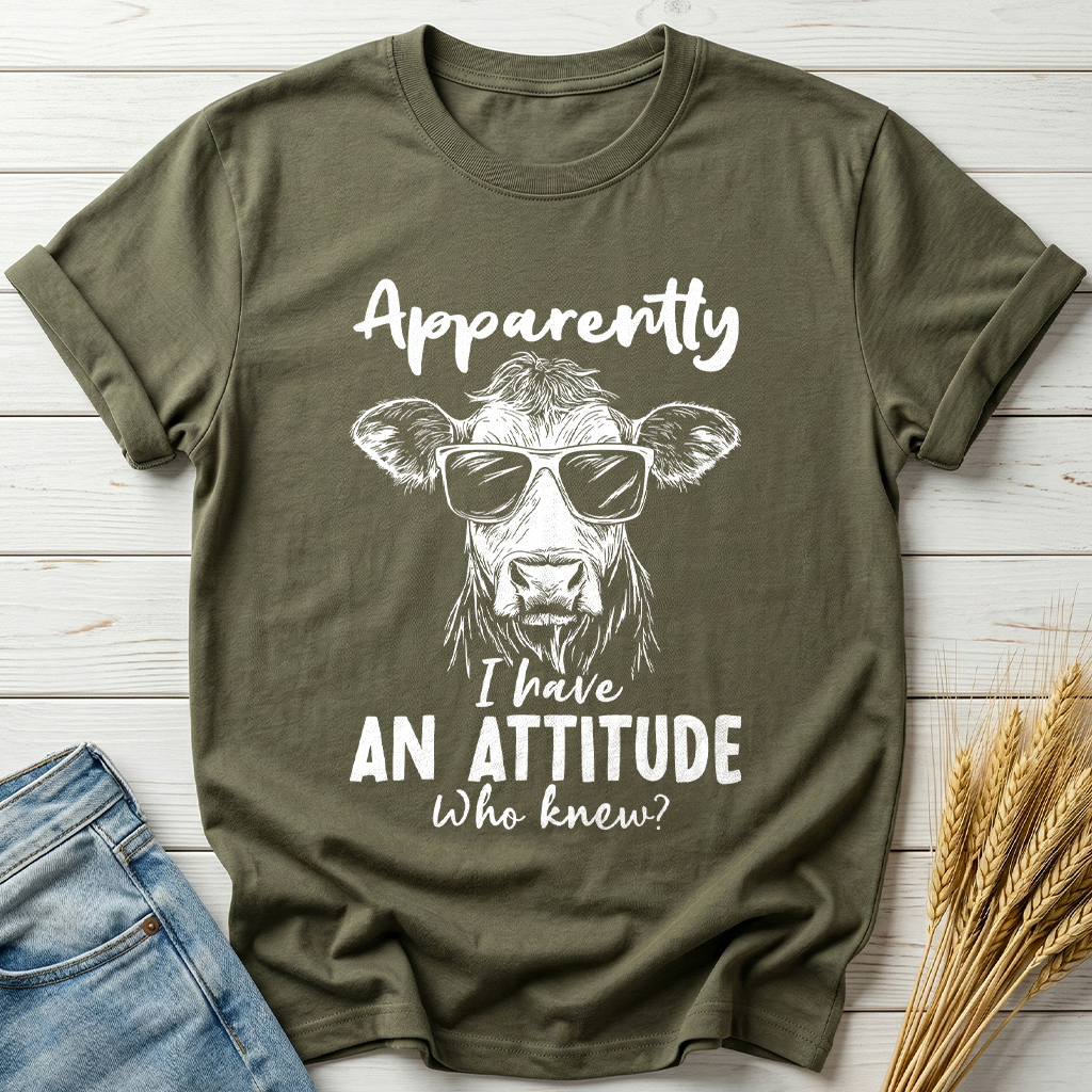 Apparently I Have An Attitude Classic Tee